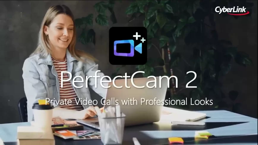 Download CyberLink PerfectCam Premium 2.3 Full Version