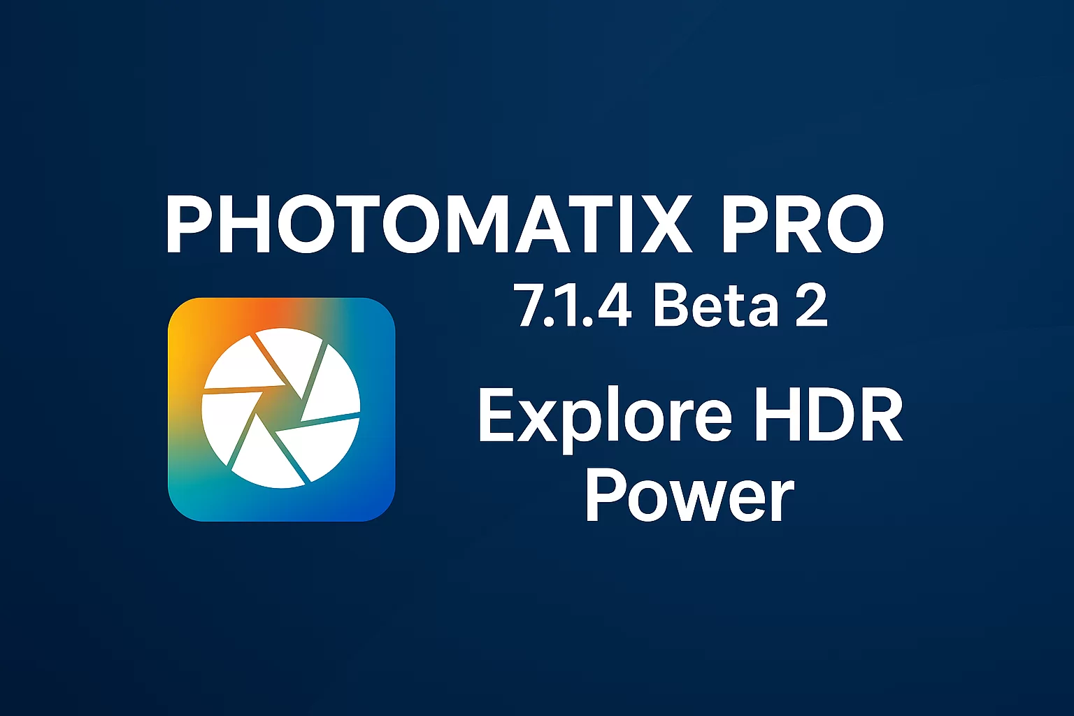 Download Photomatix Pro 7.1.4 Beta 2 – with free trial options