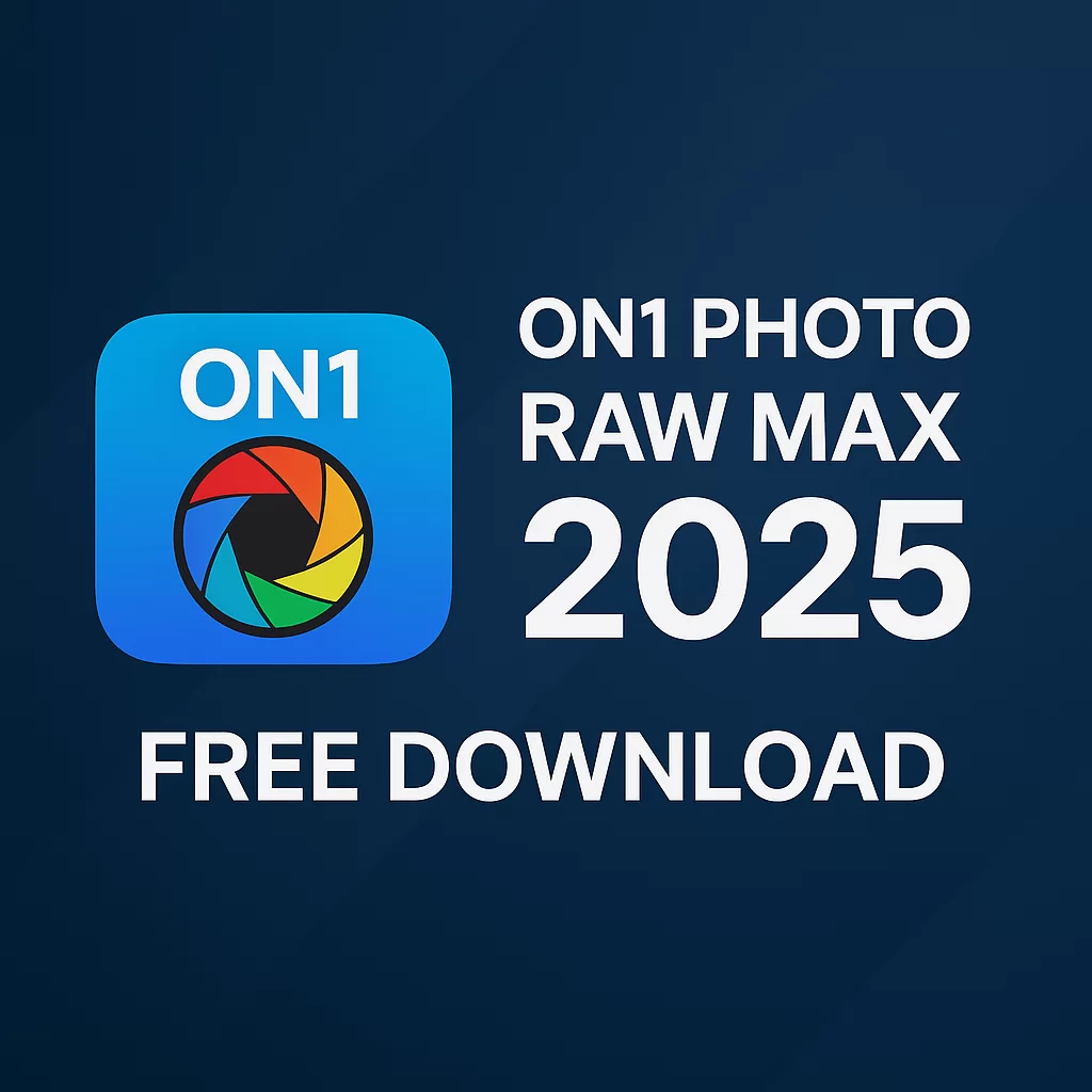 ON1 Photo RAW MAX 2025 – Professional Photo Editing Software Free Download